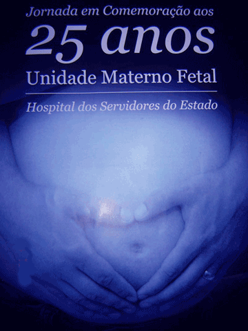 Cartaz da Jornada em Comemoração ods 25 anos da Unidade Materno Fetal, exibindo uma barriga de mulher grávida com as mãos sobre a mesma.